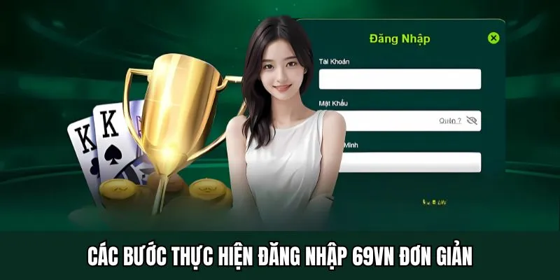 Các bước thực hiện đăng nhập 69VN đơn giản