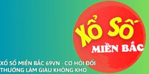 Xổ Số Miền Bắc 69VN